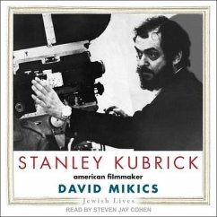 Stanley Kubrick: American Filmmaker - Mikics, David