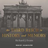 The Third Reich in History and Memory Lib/E