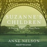 Suzanne's Children Lib/E: A Daring Rescue in Nazi Paris