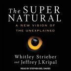 The Super Natural Lib/E: A New Vision of the Unexplained