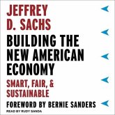 Building the New American Economy Lib/E: Smart, Fair, and Sustainable