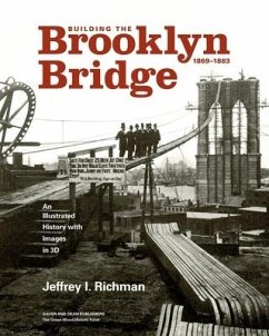 Building the Brooklyn Bridge, 1869-1883 - Richman, Jeffrey I