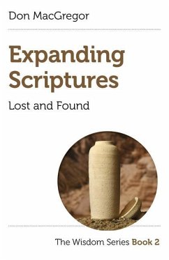 Expanding Scriptures: Lost and Found: The Wisdom Series Book 2 - Macgregor, Don