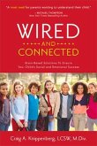 Wired and Connected: Brain-Based Solution To Ensure Your Child's Social and Emotional Success