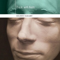 2 a.m. with Keats - Cleary, Eileen