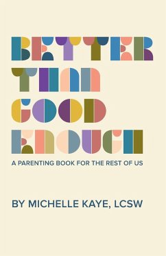 Better Than Good Enough - Kaye, Michelle