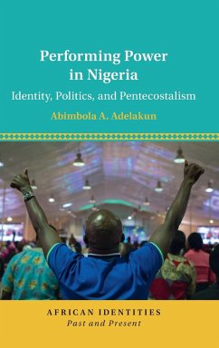 Performing Power in Nigeria - Adelakun, Abimbola A. (University of Texas, Austin)