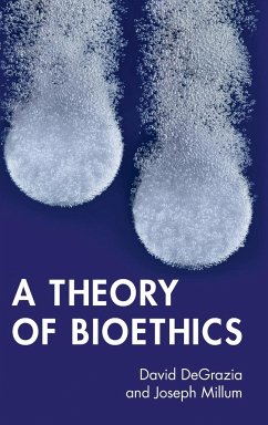 A Theory of Bioethics - Degrazia, David; Millum, Joseph