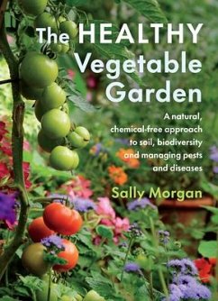 The Healthy Vegetable Garden - Morgan, Sally