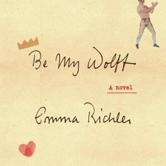 Be My Wolff Lib/E - Richler, Emma