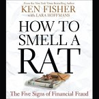 How to Smell a Rat Lib/E: The Five Signs of Financial Fraud