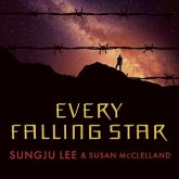 Every Falling Star Lib/E: The True Story of How I Survived and Escaped North Korea