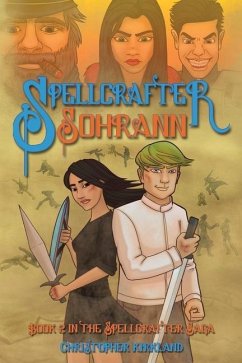 Spellcrafter Book Two: Sohrann - Kirkland, Christopher Jaleel