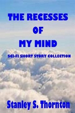 The Recesses of My Mind - Thornton, Stanley S.