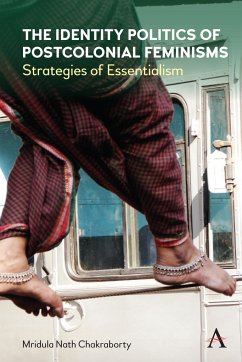 The Identity Politics of Postcolonial Feminism - Chakraborty, Mridula Nath