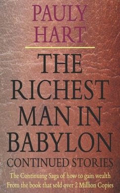 The Richest Man in Babylon Continued Stories - Hart, Pauly