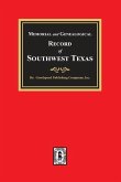 Memorial and Genealogical Record of Southwest Texas