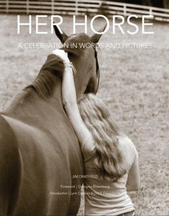 Her Horse: A Celebration in Words and Pictures - Dratfield, Jim