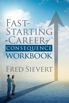 Fast Starting a Career of Consequence - Sievert, Fred