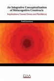 An Integrative Conceptualization of Metacognitive Constructs: Implications Toward Stress and Resilience