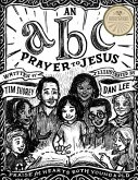 An ABC Prayer to Jesus: Praise for Hearts Both Young and Old