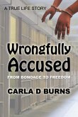 Wrongfully Accused Wrongfully Accused