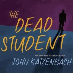 The Dead Student Lib/E - Katzenbach, John