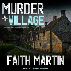 Murder in the Village Lib/E - Martin, Faith