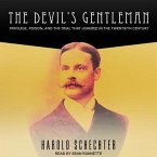 The Devil's Gentleman Lib/E: Privilege, Poison, and the Trial That Ushered in the Twentieth Century