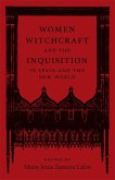 Women, Witchcraft, and the Inquisition in Spain and the New World (eBook, ePUB)