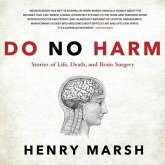 Do No Harm Lib/E: Stories of Life, Death, and Brain Surgery