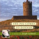 The Pig Comes to Dinner Lib/E