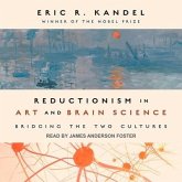 Reductionism in Art and Brain Science Lib/E: Bridging the Two Cultures