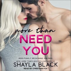 More Than Need You Lib/E - Black, Shayla