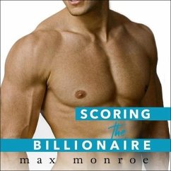 Scoring the Billionaire - Monroe, Max