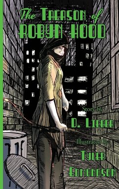 The Treason of Robyn Hood - Lieber, D.