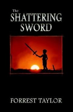 The Shattering Sword - Taylor, Forrest