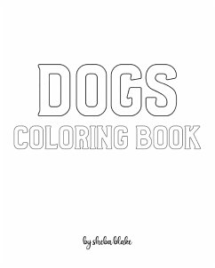 Dogs Coloring Book for Children - Create Your Own Doodle Cover (8x10 Softcover Personalized Coloring Book / Activity Book) - Blake, Sheba