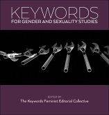 Keywords for Gender and Sexuality Studies Keywords for Gender and Sexuality Studies
