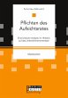 Pflichten des Aufsichtsrates. Eine... - Bild 1