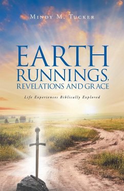 Earth Runnings, Revelations and Grace - Tucker, Mindy M