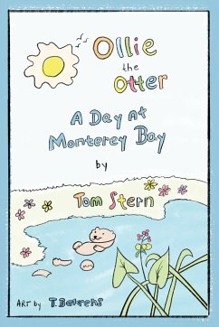 Ollie the Otter: a Day at Monterey Bay - Stern, Tom