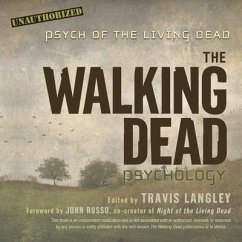 The Walking Dead Psychology: Psych of the Living Dead - Langley, Travis