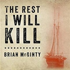 The Rest I Will Kill Lib/E: William Tillman and the Unforgettable Story of How a Free Black Man Refused to Become a Slave - Mcginty, Brian