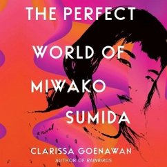 The Perfect World of Miwako Sumida Lib/E - Goenawan, Clarissa