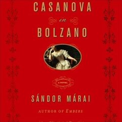 Casanova in Bolzano - Márai, Sándor