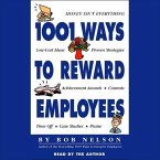 1001 Ways to Reward Employees Lib/E
