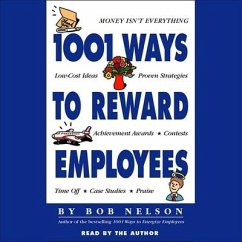 1001 Ways to Reward Employees Lib/E - Nelson, Bob