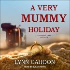 A Very Mummy Holiday Lib/E