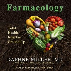 Farmacology Lib/E: Total Health from the Ground Up - Miller, Daphne